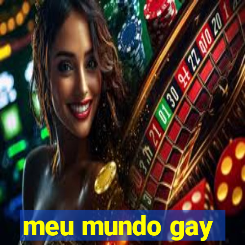 meu mundo gay